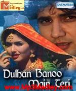 Dulhan Banoo Main 2001 song download